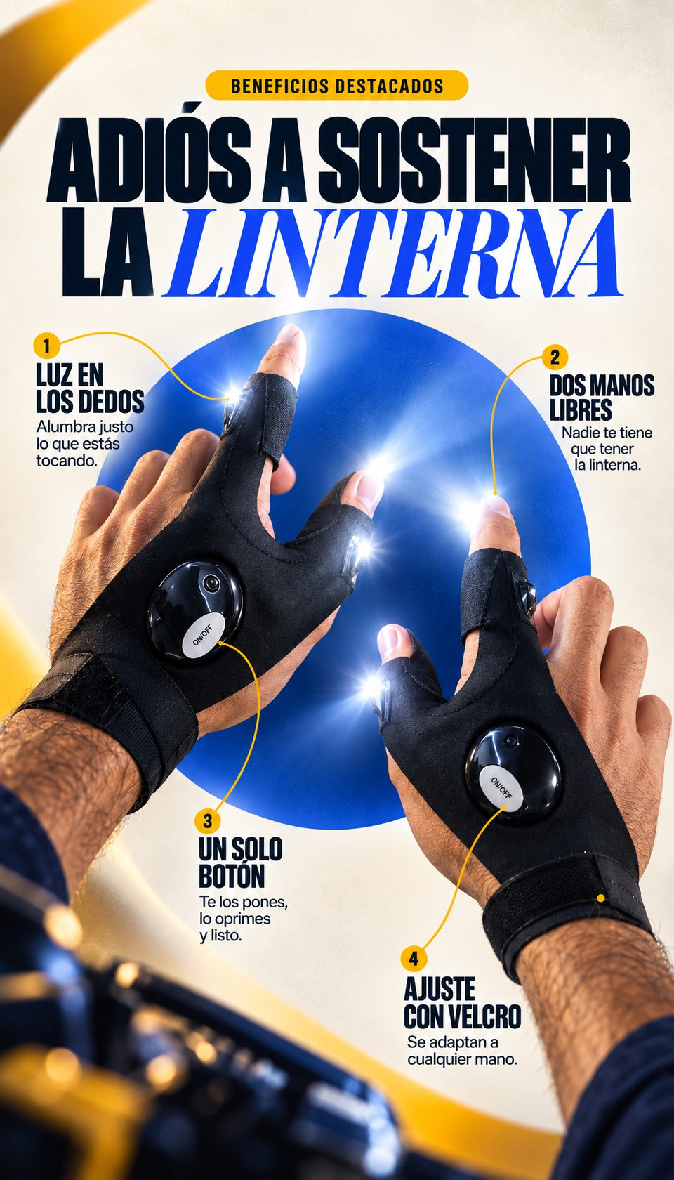 Beneficios: luz en los dedos, dos manos libres, un solo botón, ajuste con velcro
